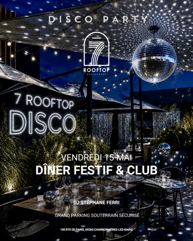 Visuel de l’événement DISCO PARTY AU 7 ROOFTOP à Charbonnières-les-Bains, Vendredi 15 Mai