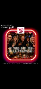 Visuel de l’événement Very bad trip de la Karavan Cafe à Pollionnay, Vendredi 29 Mai
