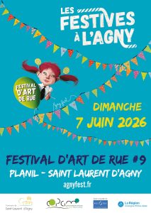 Affiche de l'événement Festival d'Art de Rue: Les Festives à l'Agny, 9ème édition