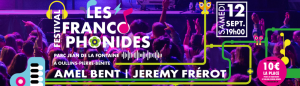 Affiche de l'événement Festival Les Francophonides – Amel BENT – Jérémy FREROT – Joseph CHEDID – Marla Fredonne