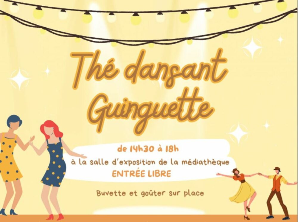 Affiche de l'événement Les Guinguettes: thés dansants