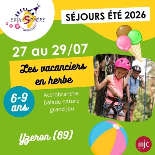 Visuel de l’événement Séjour Les vacanciers en herbe 6-9 ans à Vaugneray, Du 27 au 29 juillet 2026