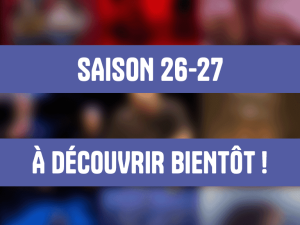Affiche de l'événement La programmation 2026-2027 arrive bientôt!