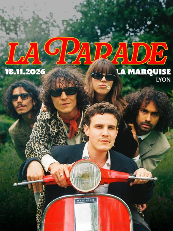 Visuel de l’événement La Parade en concert à La Marquise à Lyon, Mercredi 18 Novembre